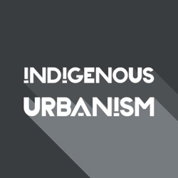 Indigenous Urbanism