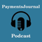 The PaymentsJournal Podcast – PaymentsJournal