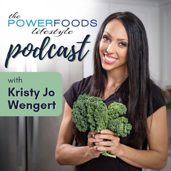 The Power Foods Lifestyle Podcast | Nutrition | Fitness | Mindset