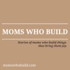 Moms Who Build artwork