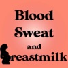 Blood, Sweat and Breastmilk artwork
