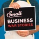 Small Business War Stories