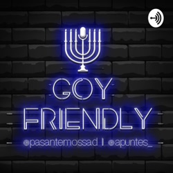 #GoyFriendly