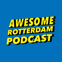 Awesome Rotterdam Podcast podcast