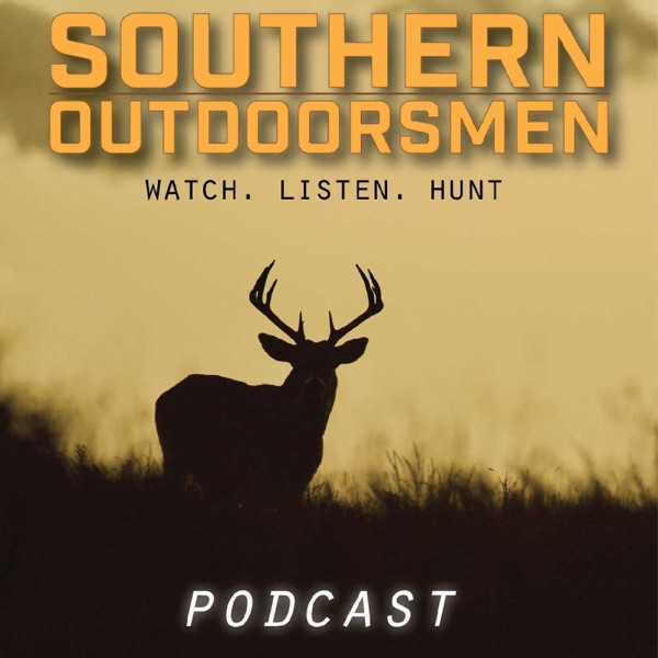 The Southern Outdoorsmen Hunting Podcast