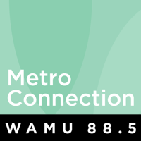 WAMU: Metro Connection podcast