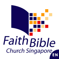 Faith Bible Church Singapore Sunday Messages