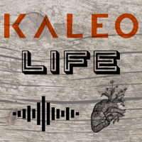 Kaleo Life podcast