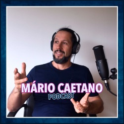 PODCAST Mário Caetano - Como é que paro de adiar e de procrastinar?