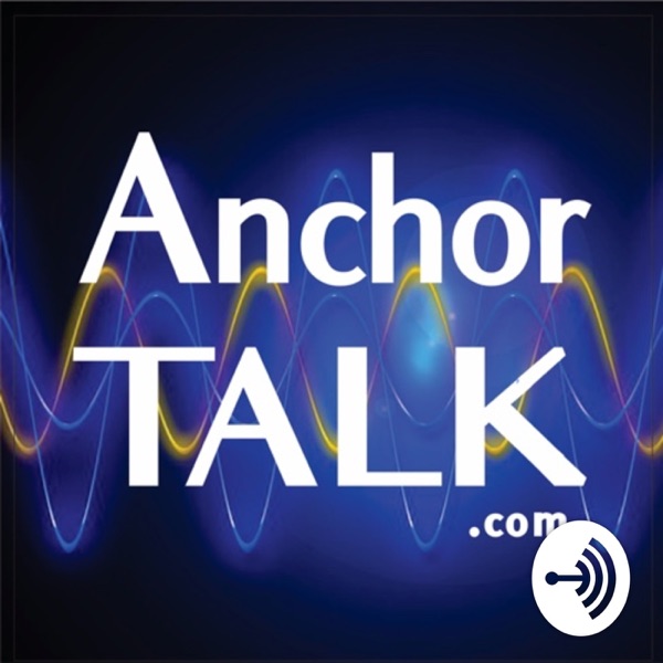 Anchor Talk Podcast Dr. Dan Davidson Anchor Talk Podcast Dr. Dan Davidson