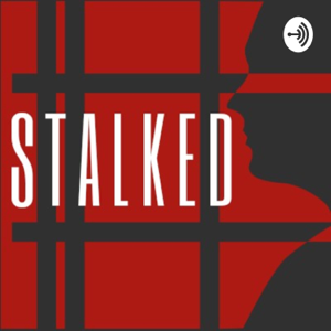 Stalked podcast