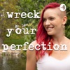 Wreck Your Perfection artwork
