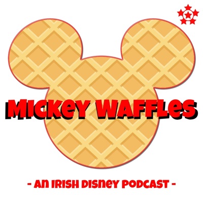 Mickey Waffles | An Irish Disney Podcast Mickey Waffles | An Irish Disney Podcast