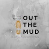 Out The Mud Podcast artwork