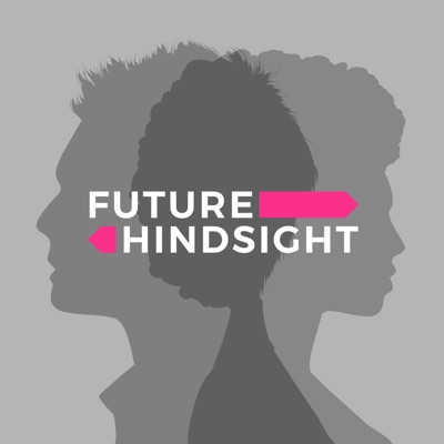 Future Hindsight Future Hindsight