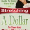 Stretching A Dollar For Entrepreneurs One Minute A Day Podcast artwork