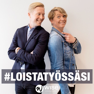 #loistatyössäsi #loistatyössäsi