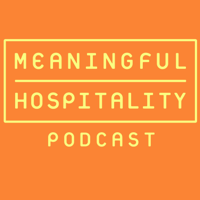 Meaningful Hospitality podcast