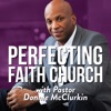 Perfecting Faith Church with Pastor Donnie McClurkin artwork