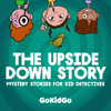 The Upside Down Story - GoKidGo
