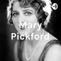 Mary Pickford podcast
