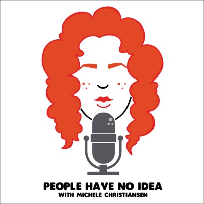 People Have No Idea People Have No Idea