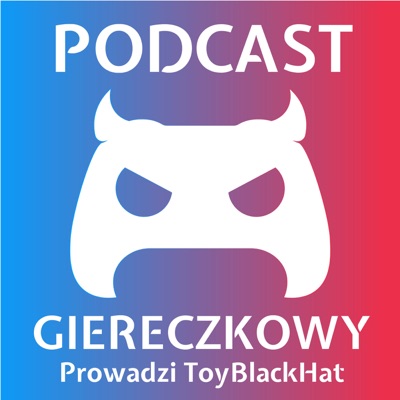 Podcast Giereczkowy Podcast Giereczkowy
