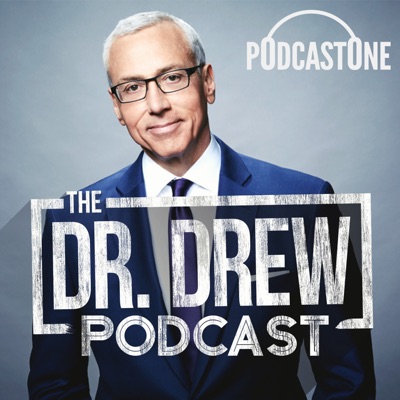 The Dr. Drew Podcast The Dr. Drew Podcast