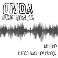 Onda Rabiscada podcast