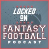 Locked On Fantasy Football – Daily NFL Fantasy Football Podcast artwork