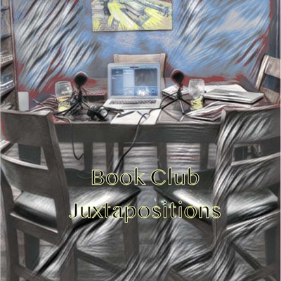 Book Club Juxtapositions Book Club Juxtapositions