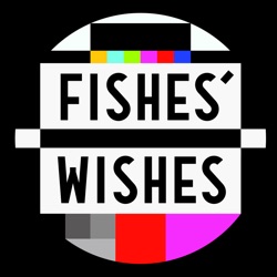 Fishes Wishes
