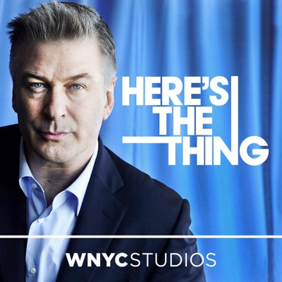 Here's The Thing with Alec Baldwin Here's The Thing with Alec Baldwin