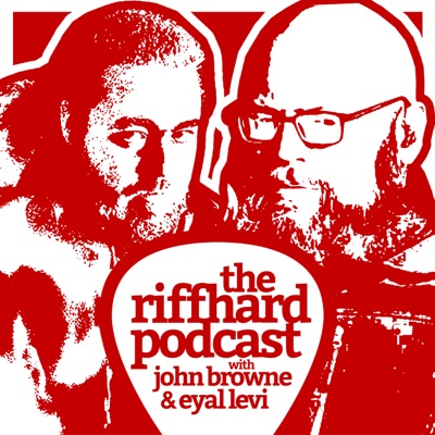The Riffhard Podcast The Riffhard Podcast