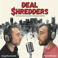 Deal Shredders Episode #2 with Brad Smotherman 