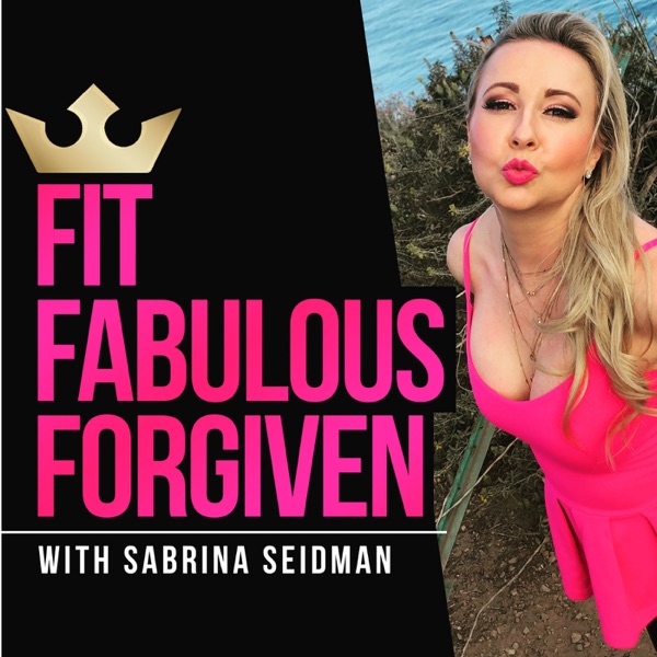 Fit Fabulous Forgiven