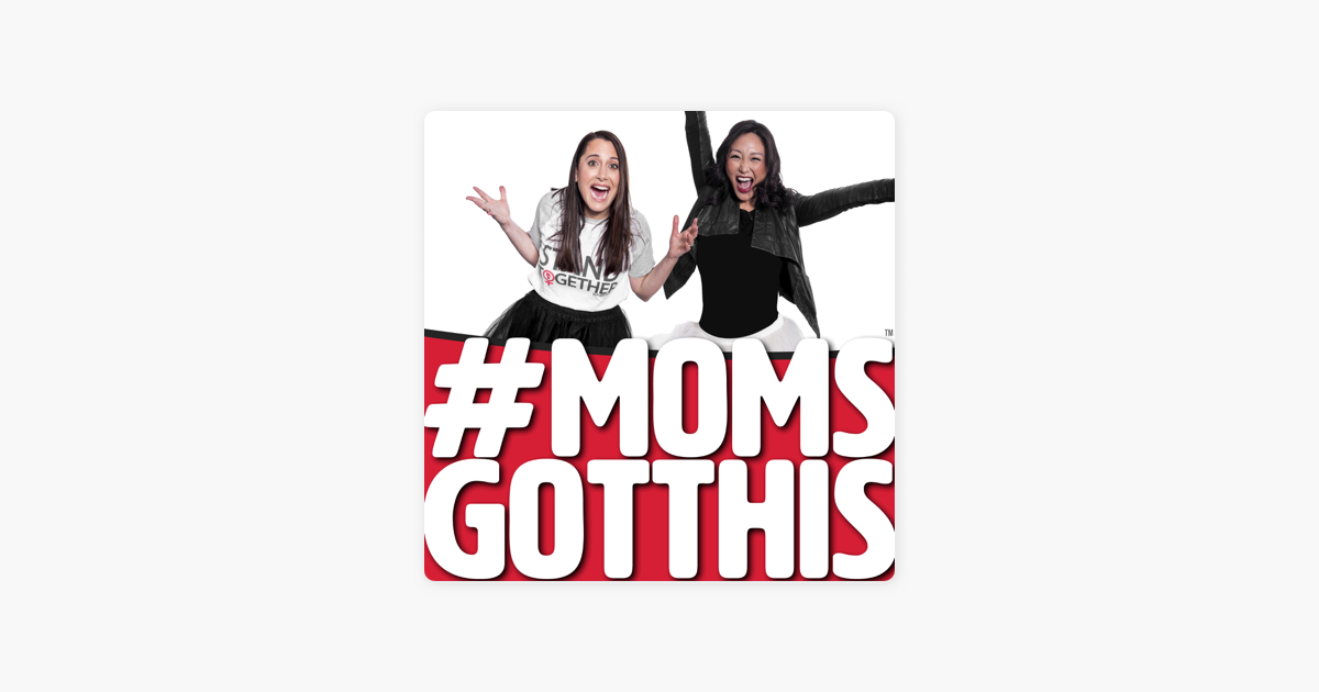 ‎moms Got This On Apple Podcasts 