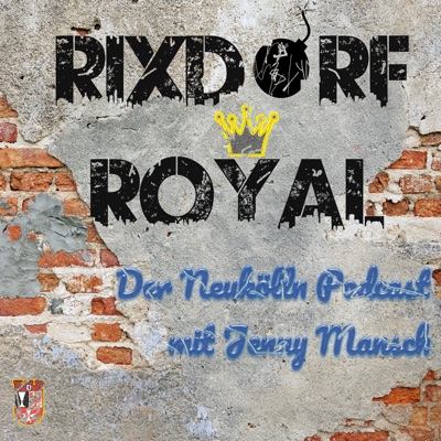 #RixdorfRoyal - podcast eins GmbH #RixdorfRoyal - podcast eins GmbH