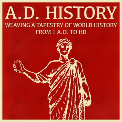 A.D. History Podcast A.D. History Podcast