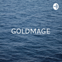 GOLDMAGE - Oneness In Everthing podcast