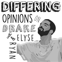 Differing Opinions on Drake podcast