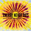 Energy Never Dies  artwork