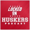 Locked On Nebraska - Daily Podcast On Nebraska Cornhuskers Football & Basketball artwork