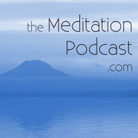 The Meditation Podcast podcast