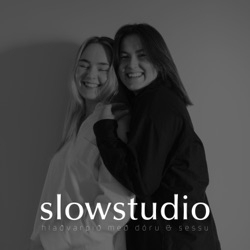 1. Hverjar erum við og afhverju slowstudio hlaðvarpið?