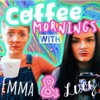 Coffee Mornings With Emma & Lucy artwork