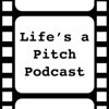 Life's a Pitch Podcast artwork