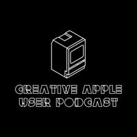 Creative Apple User Podcast podcast
