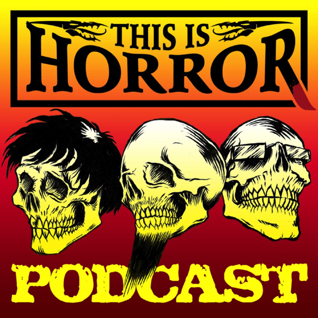 ‎This Is Horror Podcast on Apple Podcasts