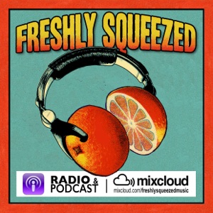 Freshly Squeezed: The Complete "Blue Cover" Series DJ Mix